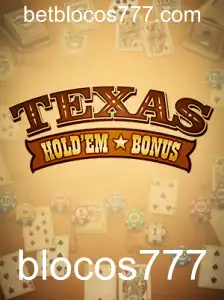 Texas Hold'em Bonus: Guia Completo e Atualizado